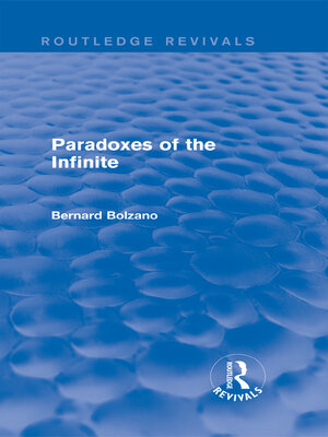 cover image of Paradoxes of the Infinite (Routledge Revivals)